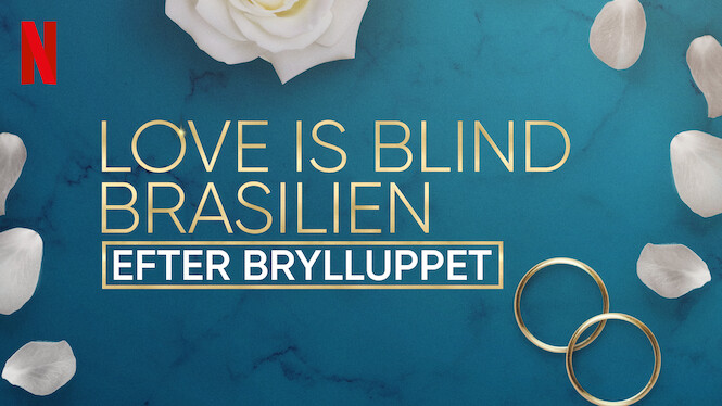 Love Is Blind: Brasilien – Efter brylluppet